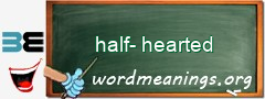 WordMeaning blackboard for half-hearted